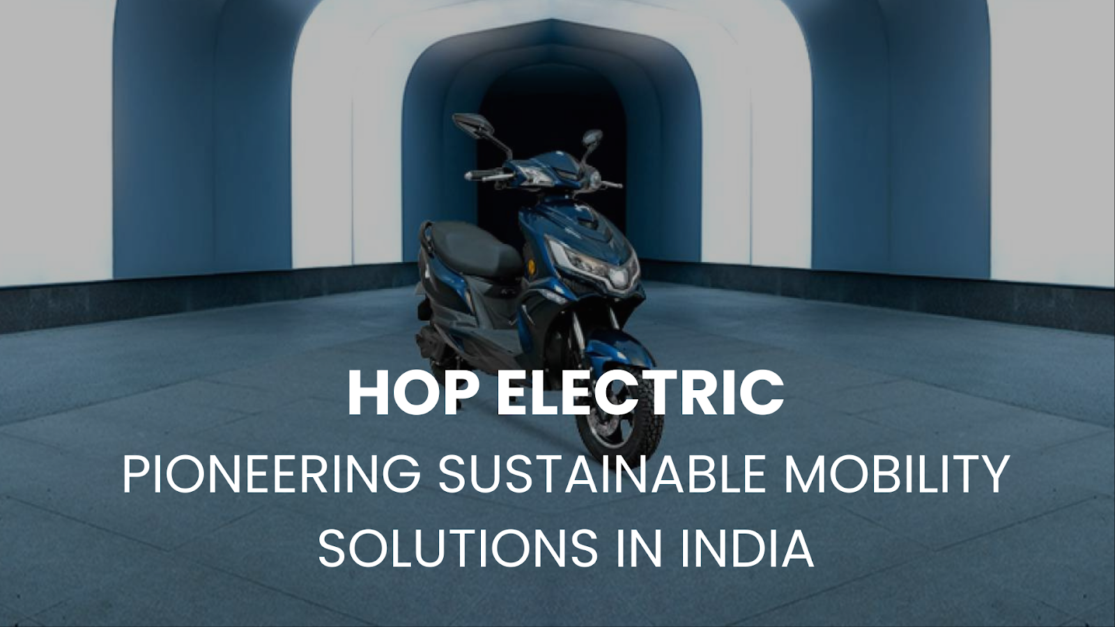 Hop Electric EV: Redefining Sustainable Mobility