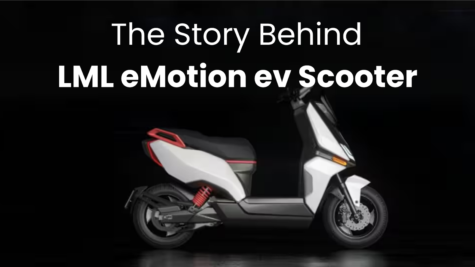 Electric Revolution: The Story Behind LML eMotion ev Scooter