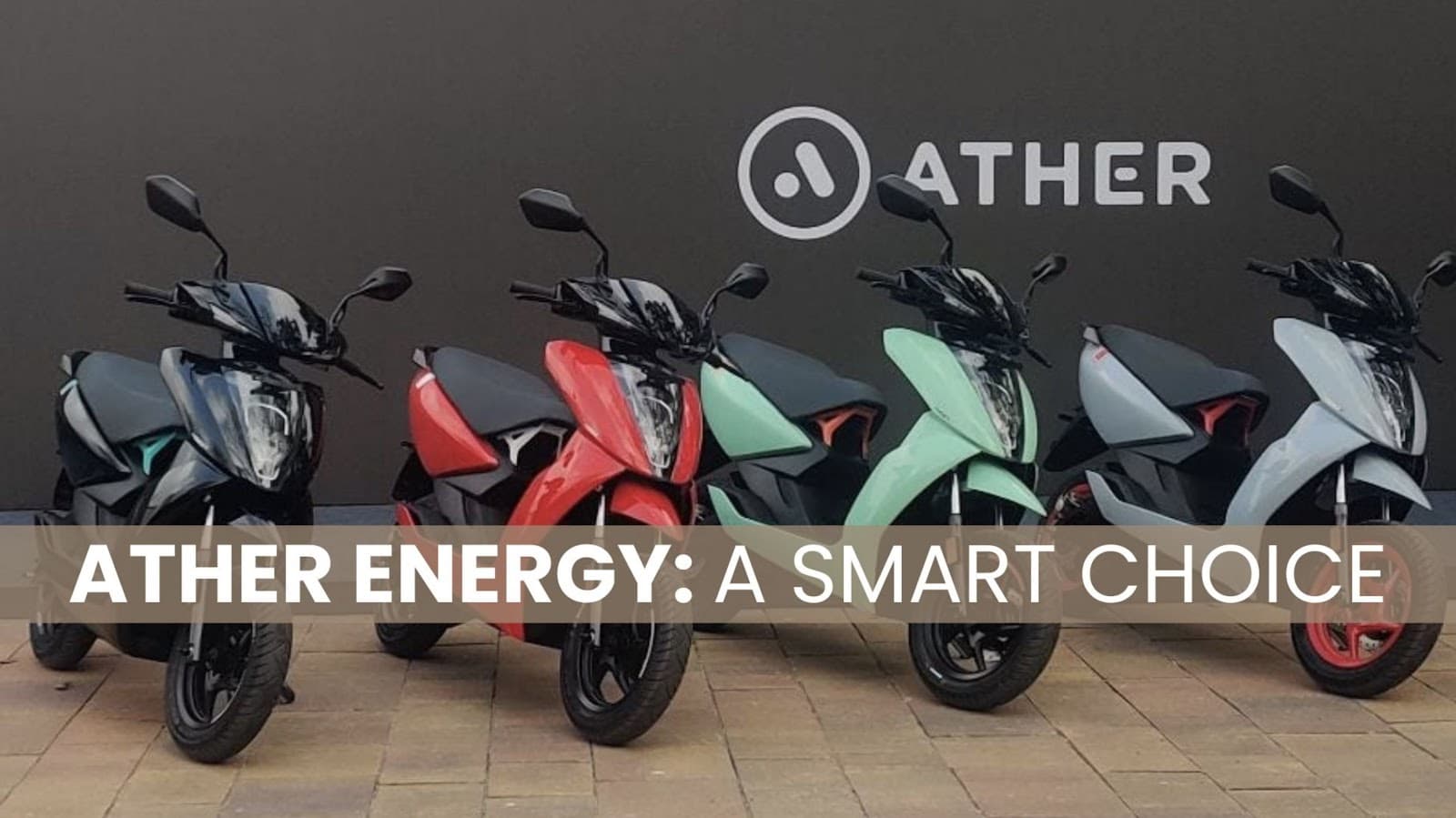 Why Ather Energy's Electric Scooters Are the Smart Choice