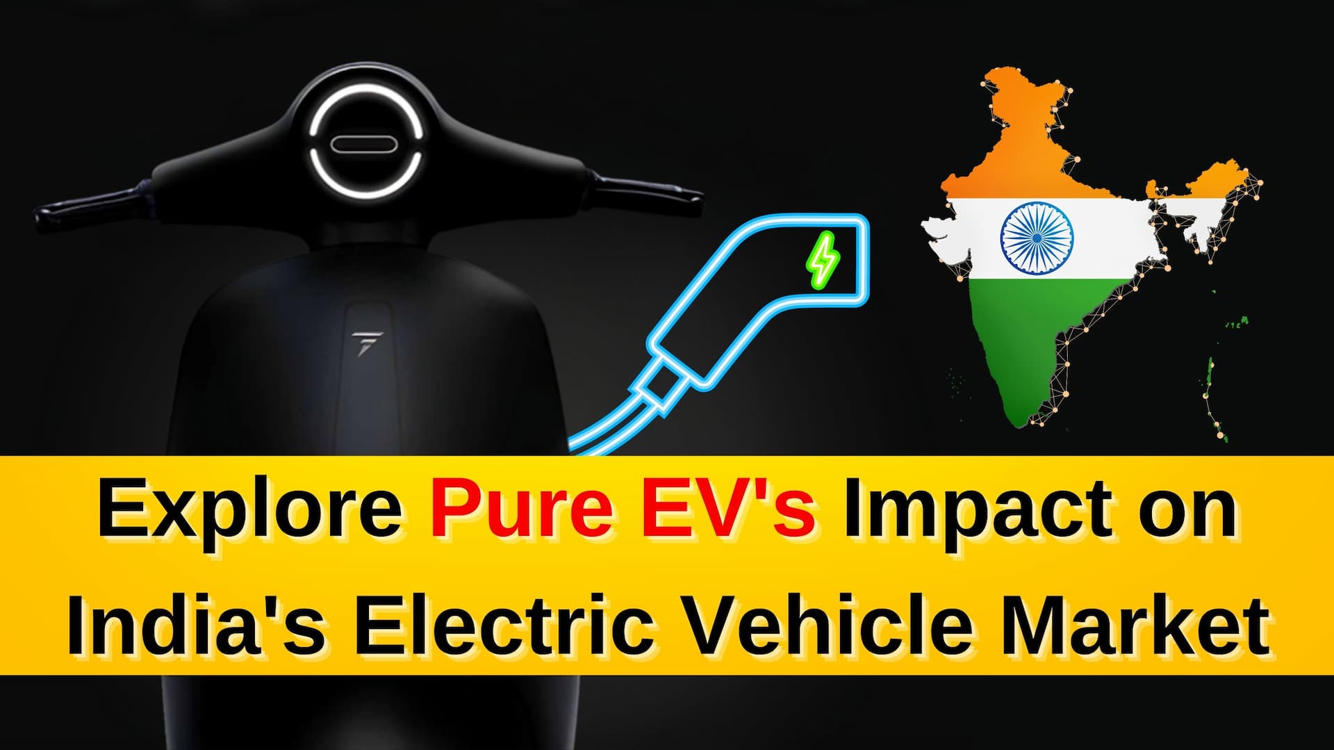 Charging Forward: Exploring Pure EV's Impact on India's Electric Vehicle Market