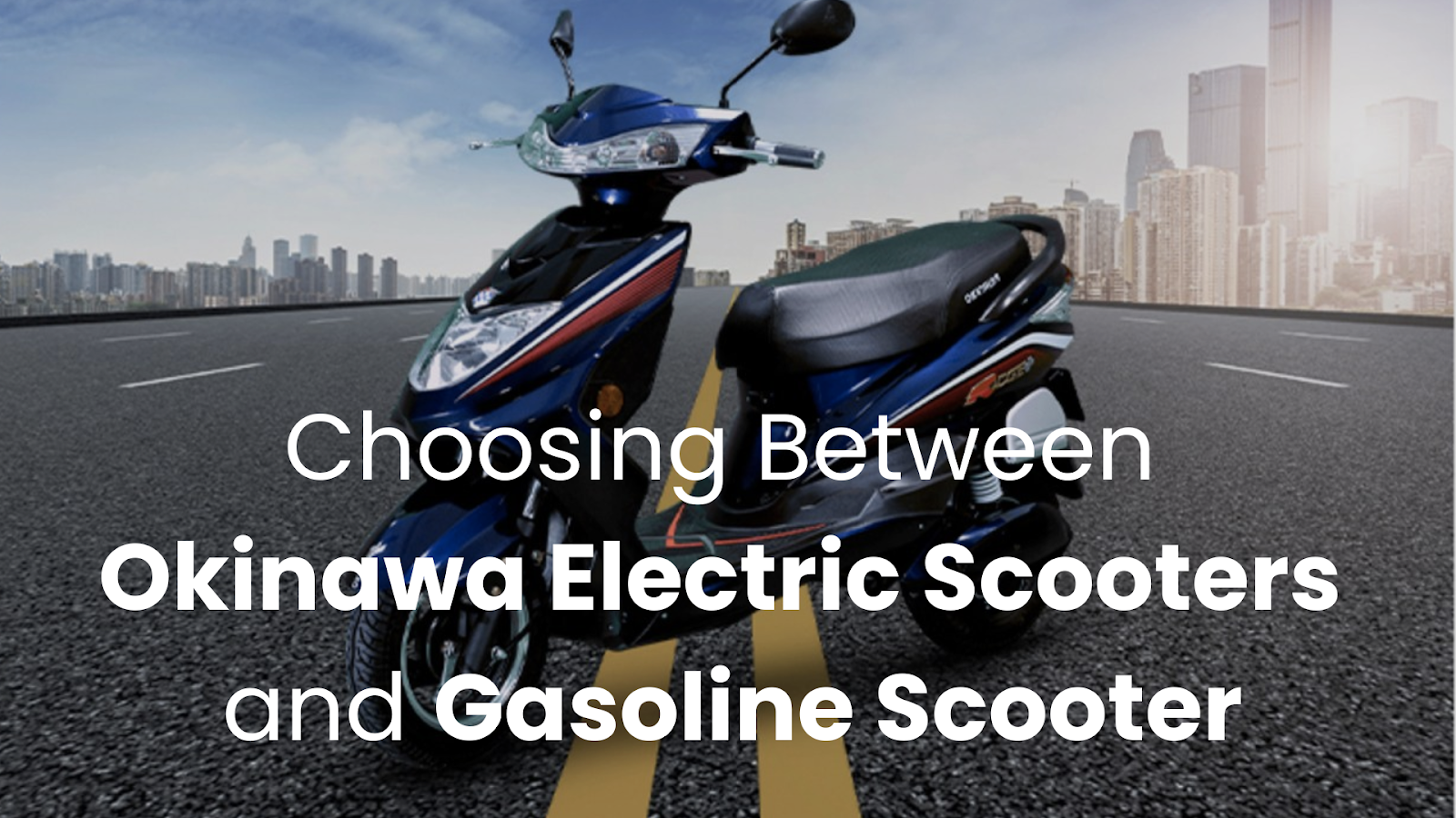 Okinawa Scooters vs. Traditional Gasoline Scooters: Which is the Better Choice?