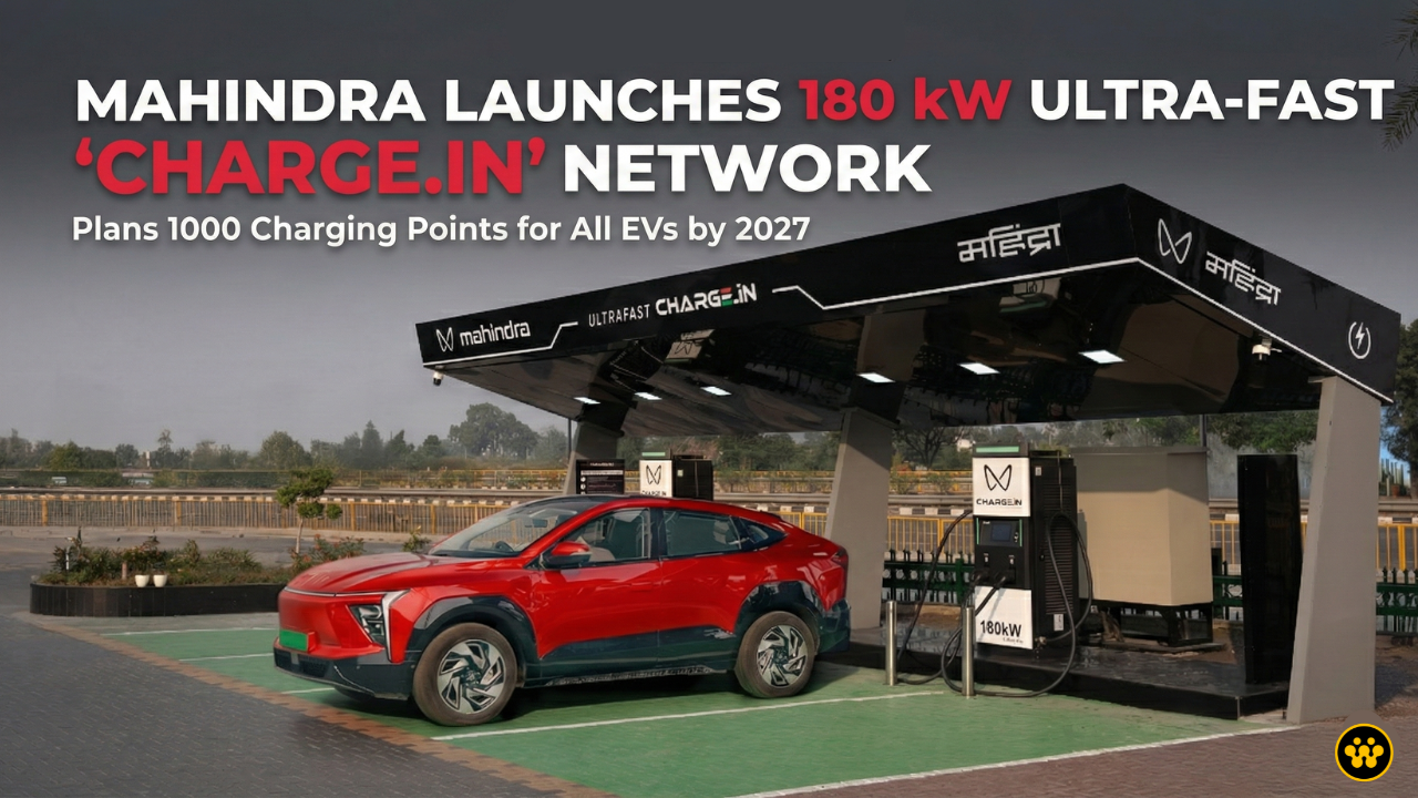 Mahindra Charge IN inaugurates 180 kW ultra-fast charging network; Commits to set up 1000 charging points by end of 2027