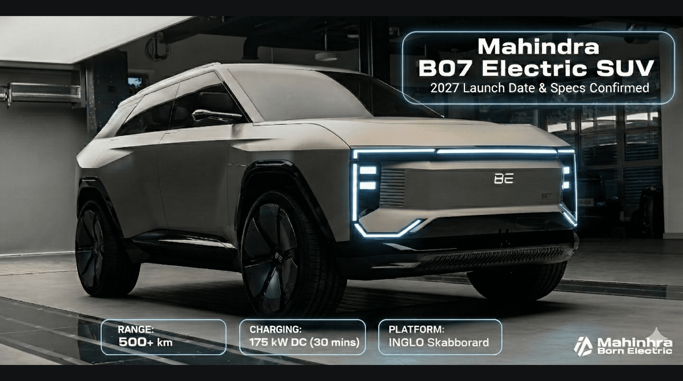 Mahindra B07 Electric SUV Confirmed for 2027 Launch: What to Expect from the BE.07 Successor