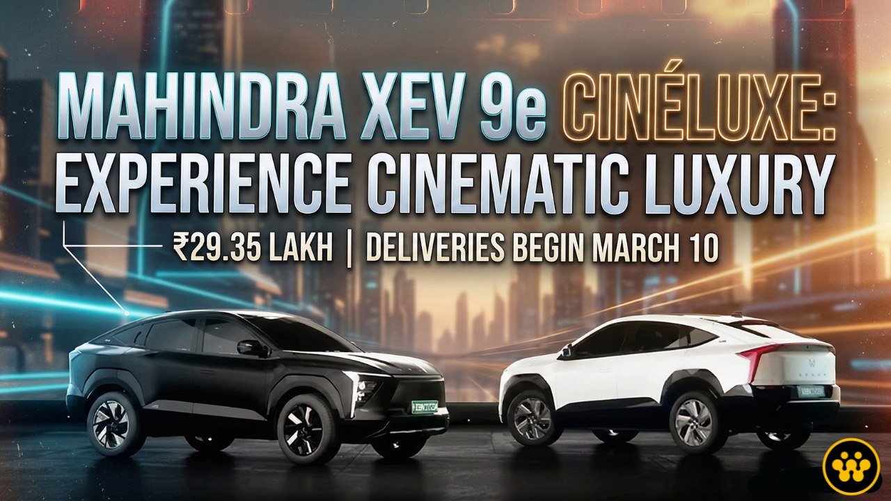 Mahindra XEV 9e Cineluxe Edition Launched at ₹29.35 Lakh: Bookings Open for Premium Electric SUV