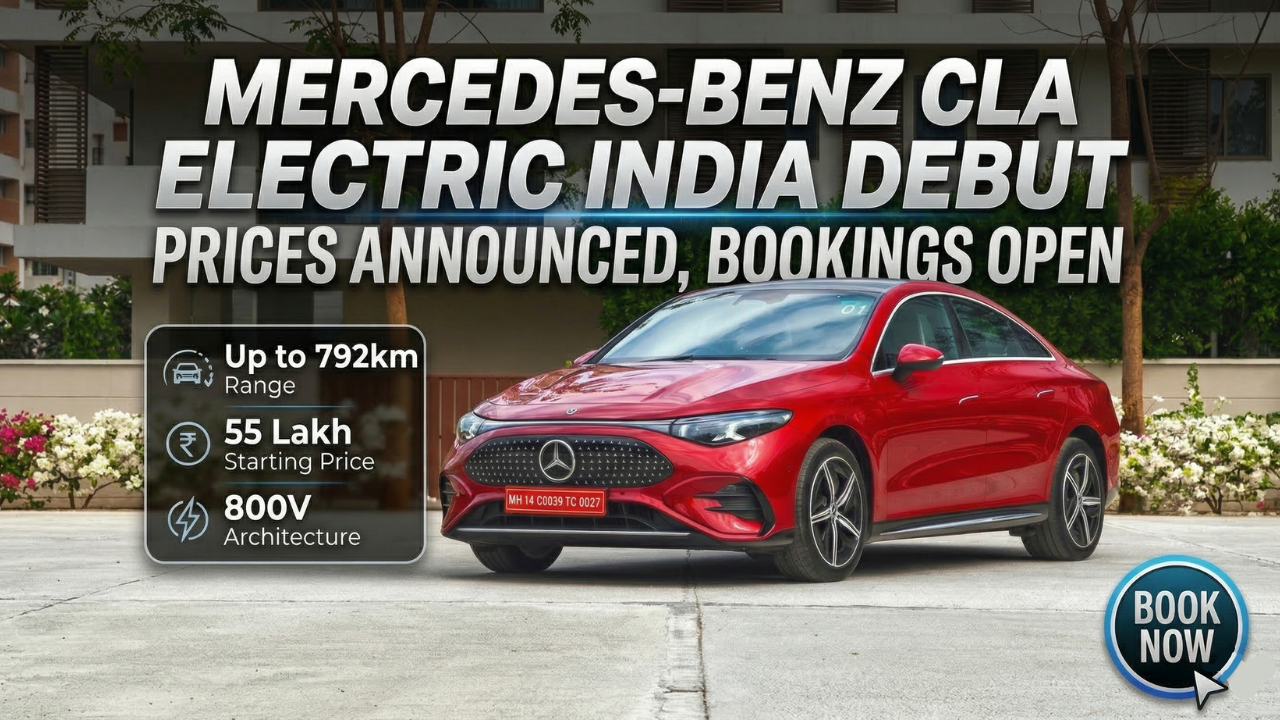 Mercedes-Benz CLA EV Launched in India: Prices Start at ₹55 Lakh with Massive 792km Range