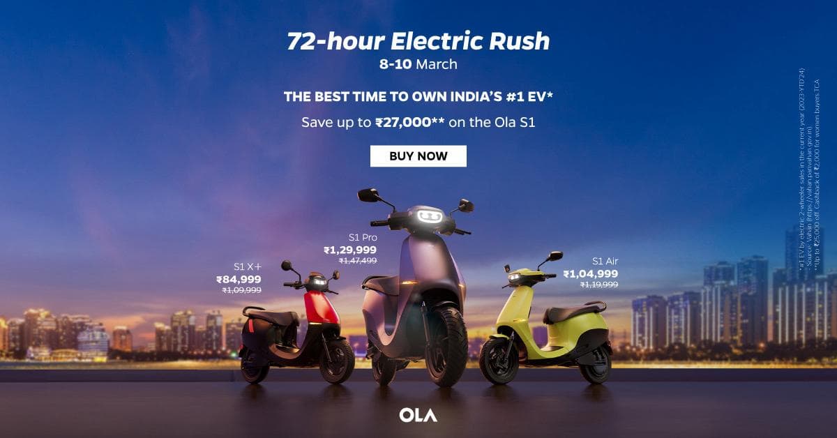 Ola 72hr electric rush from 8-10 march: Buy S1 EV at discounted price before FAME-II ends