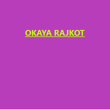 Okaya Rajkot